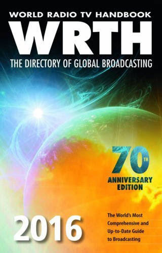 World Radio TV Handbook 2016: The Directory of Global Broadcasting, by WRTH Editors