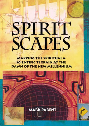 Spiritscapes, by Mark Parent