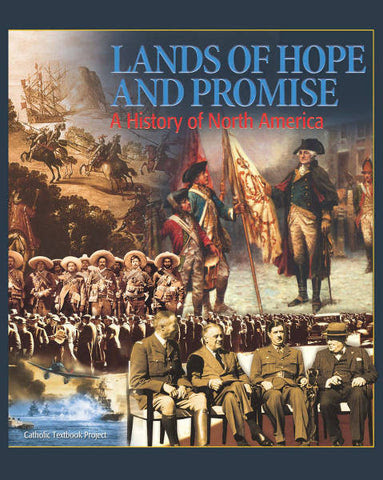 Lands of Hope and Promise: A History of North America (Textbook)