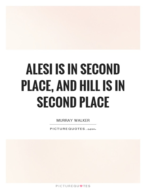 Second Place Quotes Sayings Second Place Picture Quotes