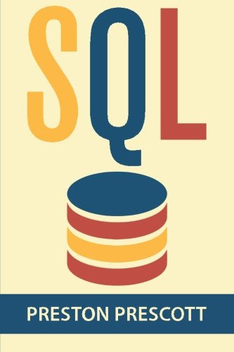 SQL for Beginners: Learn the Structured Query Language for the Most Popular Databases including Microsoft SQL Server, MySQL, MariaDB, Postg