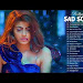 Hindi Sad Song Of 2018 Most Popular