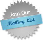 Join Our Mailing 
List