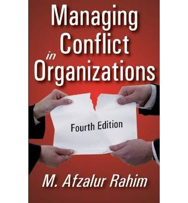 [(Managing Conflict in Organizations )] [Author: M.Afzalur Rahim] [Jan-2011], by M.Afzalur Rahim