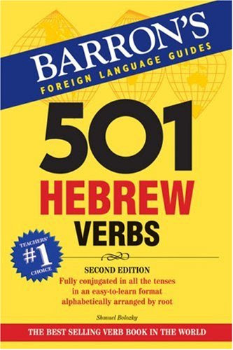501 Hebrew Verbs (Barron's Foreign Langage Guides), by Shmuel Bolozky Ph.D.
