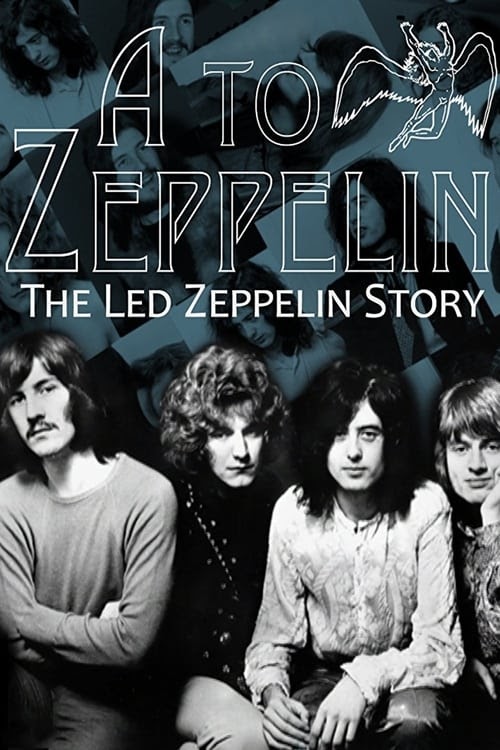 Where to Watch Movie A To Zeppelin: The Story Of Led Zeppelin 2004
Online Free Free Streaming