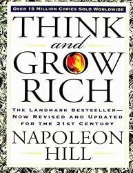 Think and Grow Rich: The Landmark Bestseller - Now Revised and Updated for the 21st Century