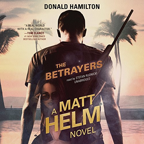 The Betrayers: Matt Helm, Book 10, by Donald Hamilton