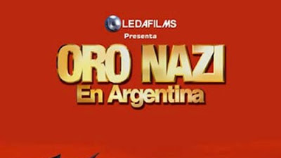 [123Movies] Watch! Nazi Gold in Argentina [2005] Online Streaming Full Movie HD