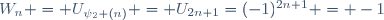 W_n = U_{\psi_2 (n)} = U_{2n+1}=(-1)^{2n+1} = -1