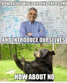 school funny how about no, introduce yourself, teacher introductions, classroom welcome