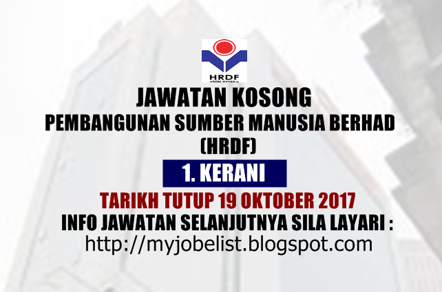 Jawatan Kosong Pembangunan Sumber Manusia Berhad (HRDF) Oktober 2017
