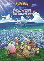 Pokémon 21, le film - Le pouvoir est en nous 2018 Streaming VF DVDrip