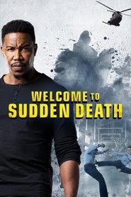 Welcome to Sudden Death 2020映画ストリーミングオンラインダブ日本語映画