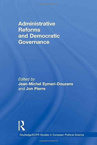 Administrative Reforms and Democratic Governance (Routledge/ECPR Studies in European Political Science)From Routledge