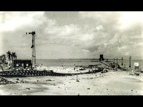 Rare footage: 1964 Rameswaram Cyclone