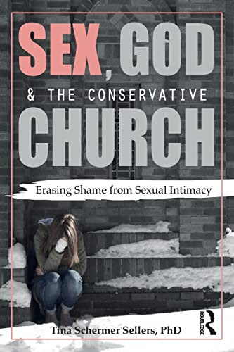 Sex, God, and the Conservative Church