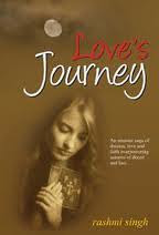 Love's Journey An Unusual Saga of Dreams, Love and Faith Overpowering Seasons of Deceit and Lust...