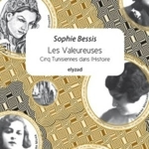 Lecture libre du livre «Les Valeureuses» de Sophie Bessis