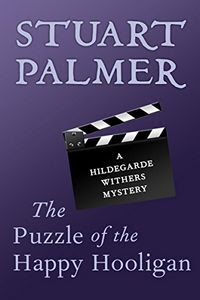 The Puzzle of the Happy Hooligan by Stuart Palmer