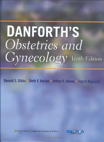 Danforth's Obstetrics and GynecologyFrom Brand: Lippincott Williams Wilkins