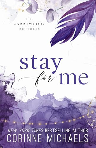 Stay for Me (The Arrowood Brothers Book 4)