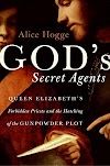 [.pdf]God's Secret Agents: Queen Elizabeth's Forbidden Priests and the Hatching of the Gunpowder Plot_(0060542276)_drbook.pdf