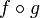 f\circ g