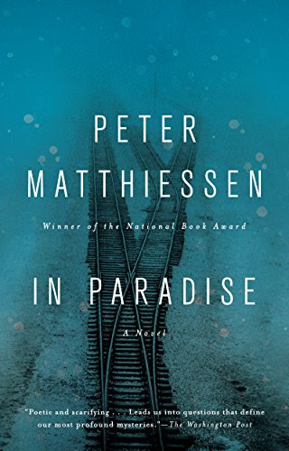 In Paradise: A Novel, by Peter Matthiessen In Paradise: A Novel, by Peter Matthiessen