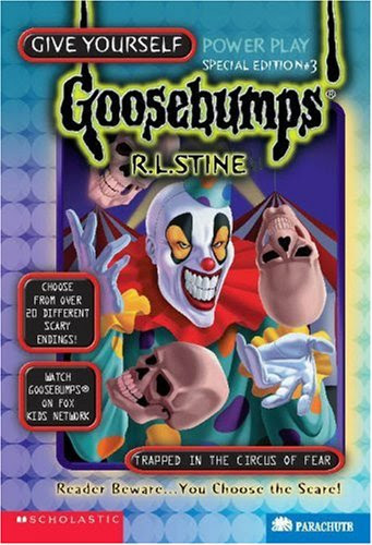 Trapped in the Circus of Fear (Give Yourself Goosebumps Special Edition, No 3), by R.L. Stine