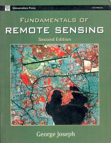 Fundamentals of Remote Sensing, by George Joseph