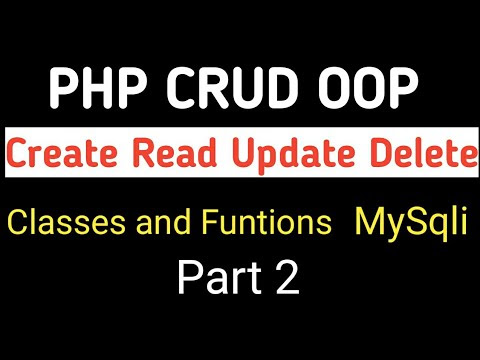 PHP OOP CRUD Tutorial  - PHP Object Oriented Prograaming - Step By Step