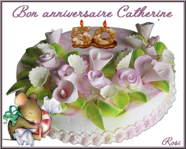 Bon Anniversaire Catherine 50 Ans