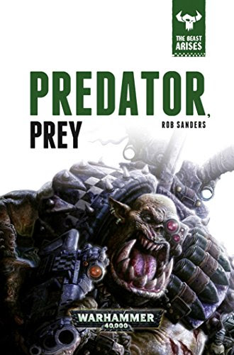 Predator, Prey (The Beast Arises), by Rob Sanders