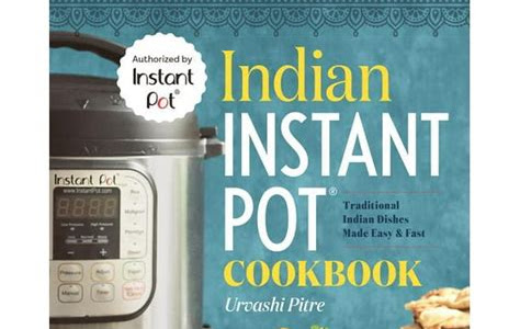 Download Ebook Indian Instant PotÂ® Cookbook: Traditional Indian Dishes Made Easy and Fast EBOOK DOWNLOAD FREE PDF PDF