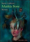 Matilda Bone., by Karen Cushman