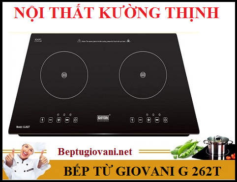 Địa chỉ bán bếp từ Giovani G 262T uy tín tại Hà Nội