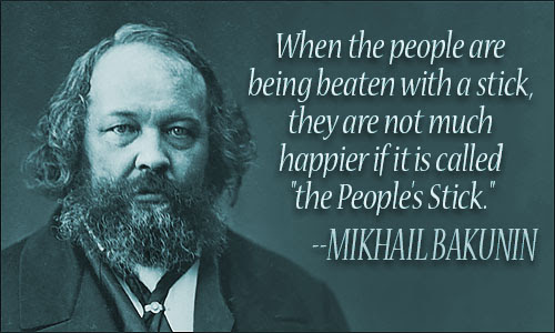 Mikhail Bakunin Quotes