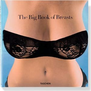 The Big Book of BreastsFrom Taschen