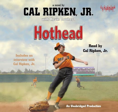 Cal Ripken, Jr.'s All-Stars: Hothead, by Jr. and Kevin Cowherd (Autho Cal Ripken