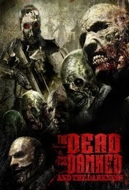 The Dead the Damned and the Darkness regarder steraming UHD complet
film 2014