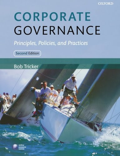 Corporate Governance: Principles, Policies and PracticesBy Bob Tricker