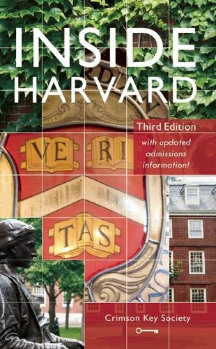 Inside Harvard: A Student-Written Guide to the History and Lore of America's Oldest UniversityFrom Let's Go