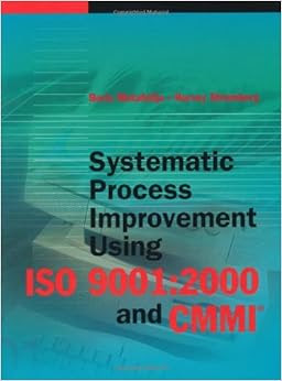 Systematic Process Improvement Using Iso 9001 2000 And