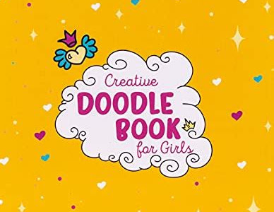 Download Ebook Creative Doodle Book for Girls: Learn How to Draw Amazing Doodles and Let Your Creativity Flow; Arts and Crafts Supplies for Kids - Drawing Pad and ... Gifts for Unicorn Girls (Prodigy Gift Series) iBooks PDF
