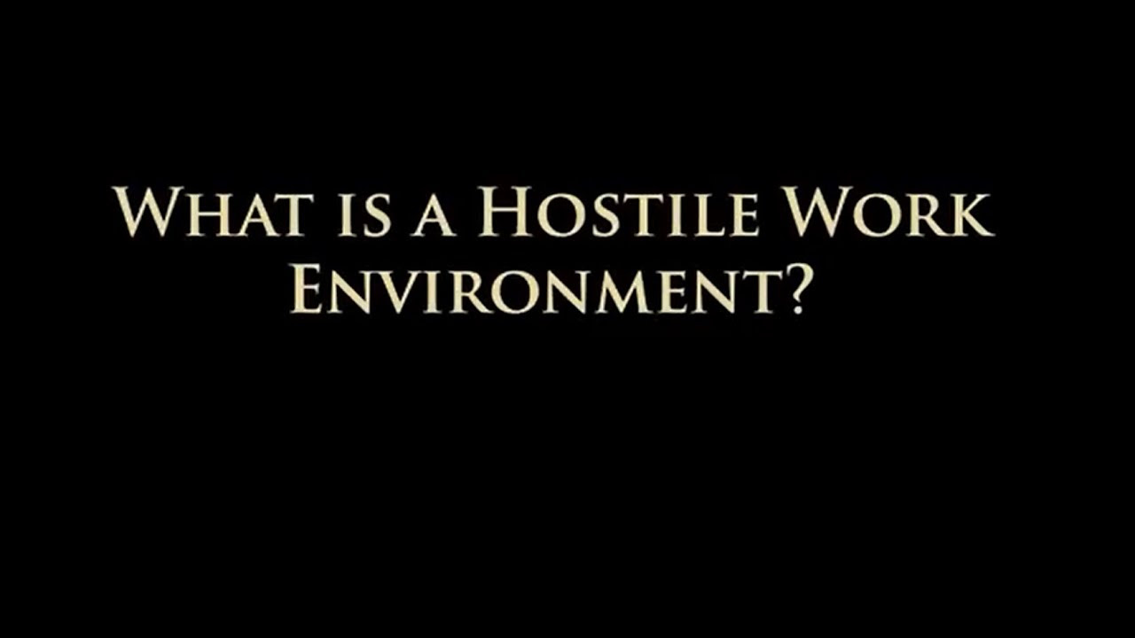 What is a Hostile Work Environment? 