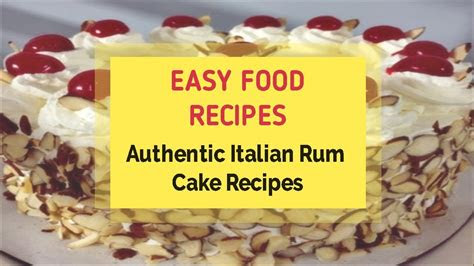 authentic italian rum cake recipes youtube