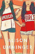 Title: American Girls, Author: Alison Umminger
