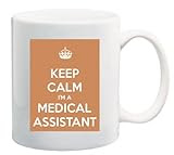 Keep Calm I'm A Medical Assistant Coffee Mug Great Office Novelty