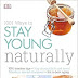 Read Online 1001 Ways to Stay Young Naturally 1465461973/ Free PDF Book